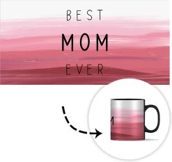 Magische Mok - Foto Op Warmte Mokken - Koffiemok - Best Mom Ever - Mama - Quotes - Spreuken - Magic Mok - Beker - 350 ML - Theemok - Mok Met Tekst -Keukenserie Winkel 1200x1133 1