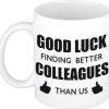 Good Luck Finding Better Colleagues Than Us Koffiemok / Theebeker - 300 Ml - Wit - Carriere Switch / VUT / Pensioen - Bedankt Cadeau Collega / Teamgenoot 1 Good Luck Finding Better Colleagues Than Us Koffiemok / Theebeker - 300 Ml - Wit - Carriere Switch / VUT / Pensioen - Bedankt Cadeau Collega / Teamgenoot -Keukenserie Winkel 1200x1145 3