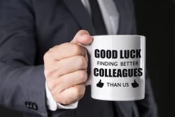Good Luck Finding Better Colleagues Than Us Koffiemok / Theebeker - 300 Ml - Wit - Carriere Switch / VUT / Pensioen - Bedankt Cadeau Collega / Teamgenoot -Keukenserie Winkel 1200x800 5