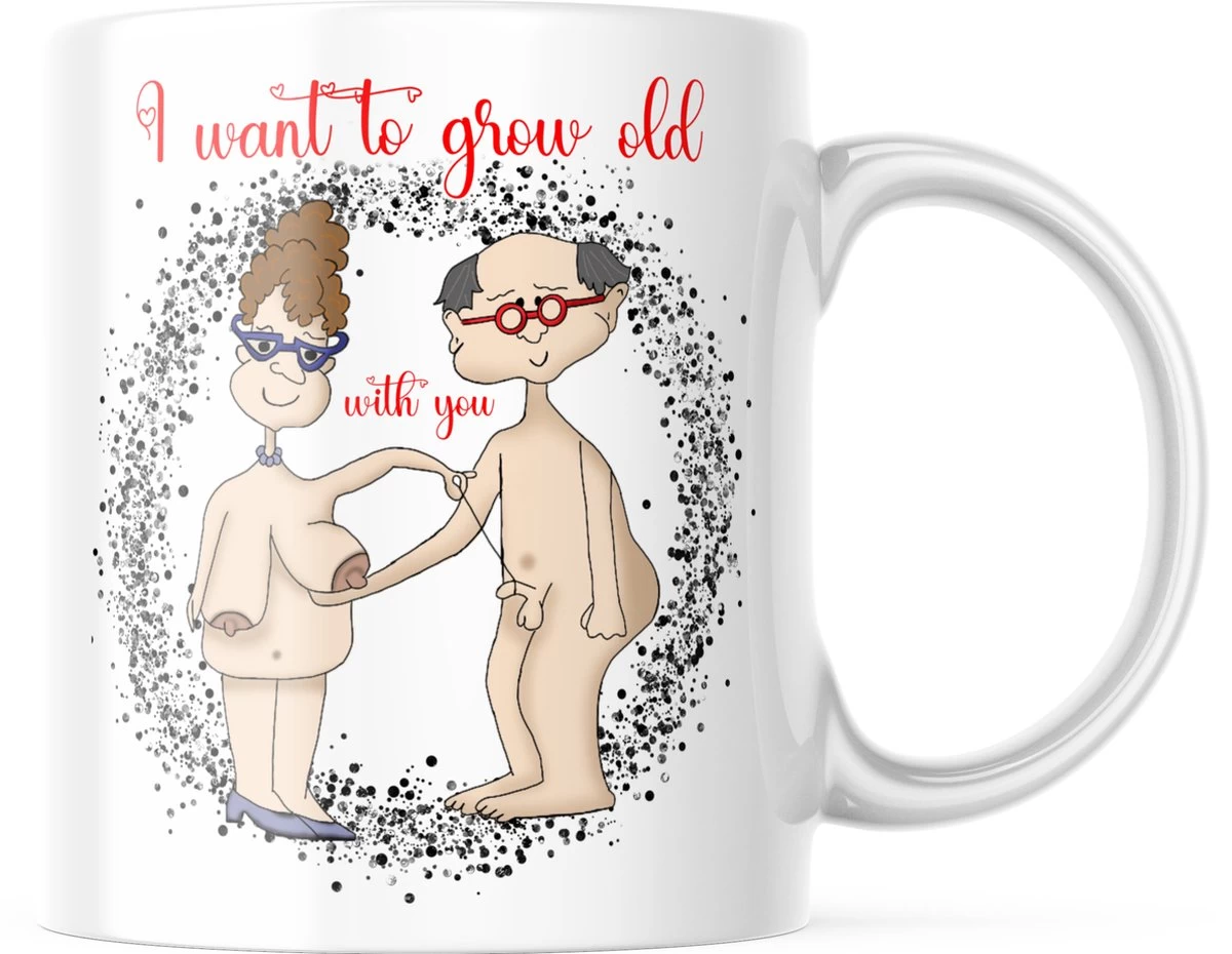 Valentijn Mok Met Tekst: I Want To Grow Old With You | Valentijn Cadeau | Valentijn Decoratie | Grappige Cadeaus | Koffiemok | Koffiebeker | Theemok | Theebeker 3 Valentijn Mok Met Tekst: I Want To Grow Old With You | Valentijn Cadeau | Valentijn Decoratie | Grappige Cadeaus | Koffiemok | Koffiebeker | Theemok | Theebeker
